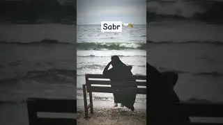 #Sabr #shorts #viral #shortvideo #youtubeindia #youtubeshorts #tamkeenofficial