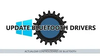 UPDATE BLUETOOTH DRIVERS | WINDOWS 10