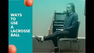 Ways to Use a Lacrosse Ball: Mobilizing the Hamstrings