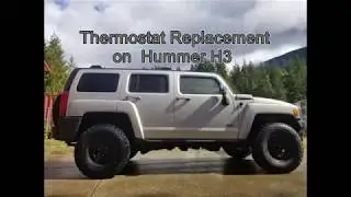 Hummer H3 Thermostat Replacement