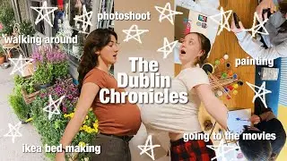The Dublin Chronicles// ikea bed building, painting, photoshoot...
