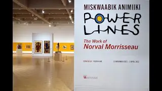 Miskwaabik Animiiki Power Lines: The Work of Norval Morrisseau Walk Through