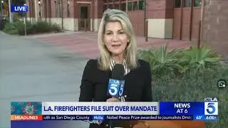 Hundreds of L.A. city firefighters file notice of intent to sue over COVID vaccine mandate