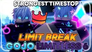 Limit Break UNIQUE GOJO LIMITLESS 6 Is THE STRONGEST TIMESTOP | Anime Adventures