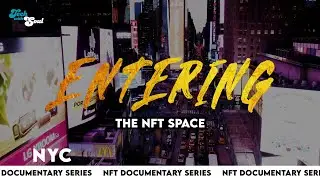 NFT Documentary Series - NYC