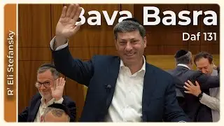 Daf Yomi Bava Basra Daf 131 by R’ Eli Stefansky