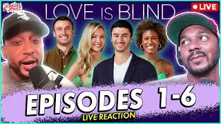 Love Is Blind Season 7,  Episodes 1-6 reaction