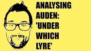 W. H. Auden - Under Which Lyre, commentary