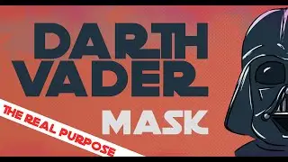 The REAL purpose of Darth Vader's mask