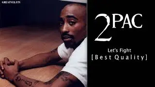 2Pac - Let's Fight (feat. Daz) (Mike Dean Mix) (Best Quality)