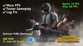 PUBG Lag Fix | Gameloop Lag Fix For Low End PC | 4GB RAM i3 Intel HD Graphics