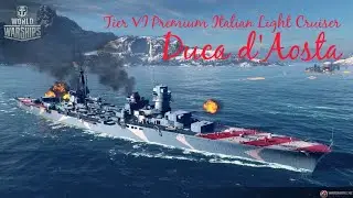 World Of Warships Blitz - Duca d'Aosta (The Unique Cruiser) Gameplay