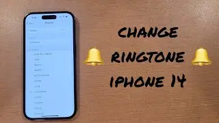 Change Ringtone iPhone 14 /Pro /Max