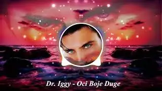 Dr. Iggy - Oci Boje Duge