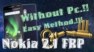 Nokia 2.1 FRP Bypass Without Pc New Method 2020