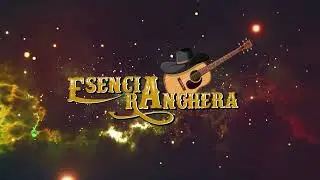 ESENCIA RANCHERA - MIX SONORA