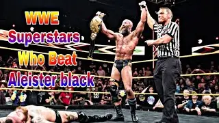 WWE Superstars Who beat Aleister black || SK FIGHTER ||
