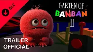 Garten of Banban 2 - Official Trailer