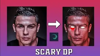 Scary DP using alight motion