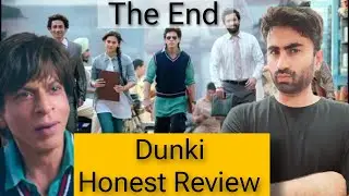 Dunki ki Haqeeqat | Honest Review