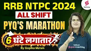 RRB NTPC 2024 | Maths Marathon for NTPC 2024 | NTPC Maths PYQs | By Gopika Ma'am