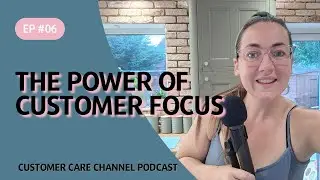 How Customer Focus Supercharges Engagement & Satisfaction - CX Podcast