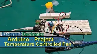 Arduino Project - Temperature Controlled Fan