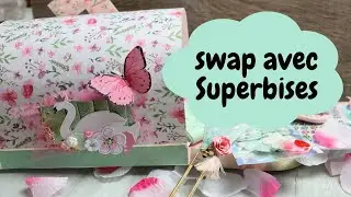 Swap avec Julie de la chaine Superbises !