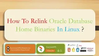 How To Relink Oracle Database Binaries On Linux ? | Kayyum698 | @kayyum698