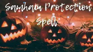Samhain Protection Spell
