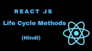 Reactjs Beginners tutorial #13 Life cycle Method