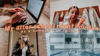 My after school night routine as a competitive swimmer