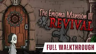 The Enigma Mansion 3 Revival Full Walkthrough (Bamgru)