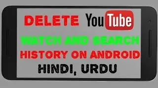 How to Clear YouTube Search and Watch History on Android Phone Hindi  and Urdu Tutorial