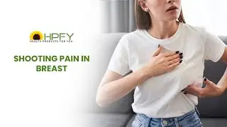 Sharp Pain In Breast | Understanding and Alleviating Breast Pain