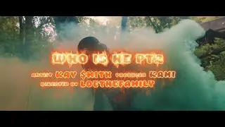 Kay Smith - Who Is He Part2 (Music Video)