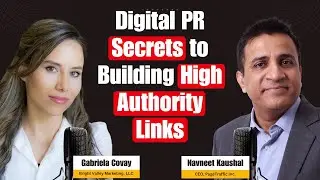 Digital PR Unveiled: Secrets to Building High Authority Links with Gabriela Covay
