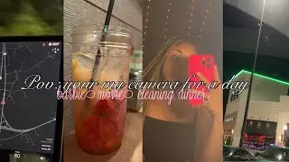 POV: your my camera for a day || Barbie Movie + Dinner + Deep Cleaning