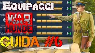 GLI EQUIPAGGI E LE LORO ABILITÀ in War Thunder - Guida #6 War Thunder ITA