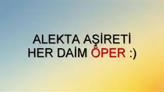 ALEKTA AŞİRETİ ,,, SUNAR ,,, :)