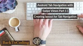 Android Tab Navigation with Swipe Views Part 1 | Creating layout for Tab Navigation