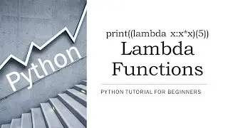 #32 - Lambda Functions in Python (With Examples)