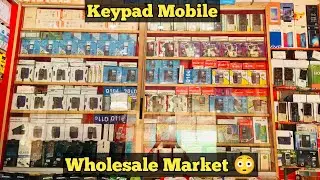 Keypad Mobile Wholesale Market 😱