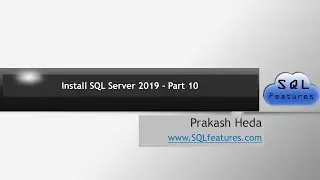 Install SQL Server 2019 - Part 10