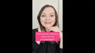 Como eu uso o protetor solar com cor na maquiagem #shorts #protetorsolar #cuidadoscomapele #makeup