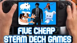 Five Cheap Games For Steam Deck ft. @TheLegendofLeo