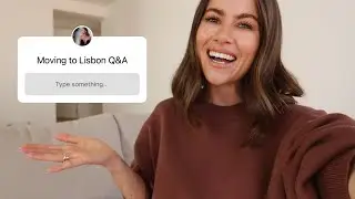 MOVING COUNTRY Q&A | Answering Q's on Our Move to Lisbon