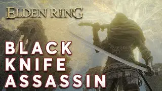 【ELDEN RING】Black Knife Assasin Boss Fight