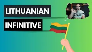 Lithuanian language lessons: Infinitive