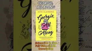 Georgie All Along by Kate Clayborn😍 #shorts #bookreview #booksummary #bookstagram #bookshelf #novel
